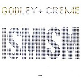 Godley & Creme - Ismism