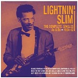 Lightnin' Slim - The Complete Singles As & Bs - 1954-62