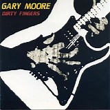 Gary Moore - Dirty Fingers