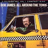 Bob James - All Around The Town