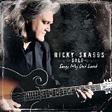 Ricky Skaggs - Solo: Songs My Dad Loved