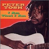 Peter Tosh - I Am That I Am