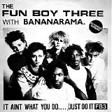 Fun Boy Three & Bananarama - It Ain't What You Do It's The Way That You Do It