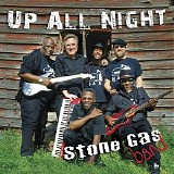 Stone Gas Band - Up All Night