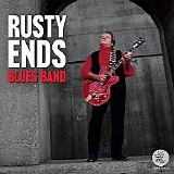 Rusty Ends - Rusty Ends Blues Band