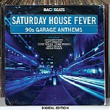 Various artists - Saturday House Fever (90s Garage Anthems)