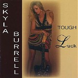 Skyla Burrell Band - Tough Luck