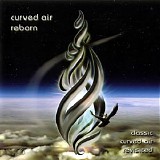 Curved Air - Reborn