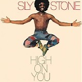 Sly Stone - High On You