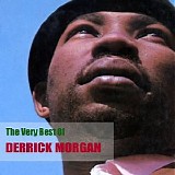 Derrick Morgan - (2017) The Very Best Of Derrick Morgan