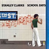 Stanley Clarke - School Days