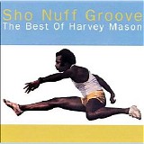 Harvey Mason - Sho Nuff Groove