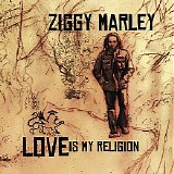 Ziggy Marley - Love Is My Religion