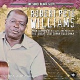 Robert Pete Williams - The Sonet Blues Story