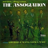 The Association - (1966) And Then... Along Comes The Association