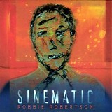 Robbie Robertson - Sinematic