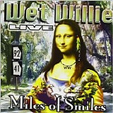 Wet Willie - Miles Of Smiles