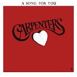 Carpenters - A Song For You