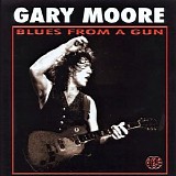 Gary Moore - Blues From A Gun