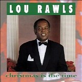 Lou Rawls - Christmas Is The Time