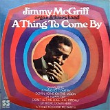 Jimmy McGriff - A Thing To Come By