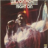 Wilson Pickett - Right On