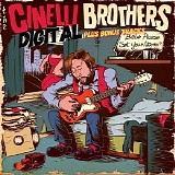 The Cinelli Brothers - Babe Please Set Your Alarm