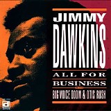 Jimmy Dawkins With Andrew 'Big Voice' Odom & Otis Rush - All For Business