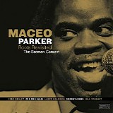 Maceo Parker - Roots Revisited: The Bremen Concert