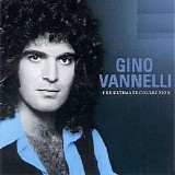 Gino Vannelli - The Ultimate Collection