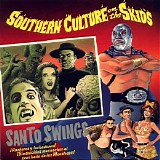 Southern Culture on the Skids - Santo Swings