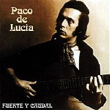 Paco De Lucía - Fuente Y Caudal