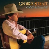 George Strait - Chill Of An Early Fall