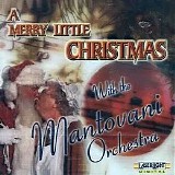 The Mantovani Orchestra - A Merry Little Christmas