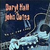 Daryl Hall & John Oates - Do It For Love