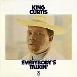 King Curtis - Everybody's Talkin'