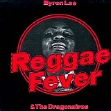 Byron Lee & The Dragonaires - Reggae Fever