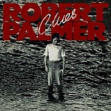 Robert Palmer - Clues