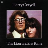 Larry Coryell - The Lion And The Ram