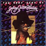 Johnny “Guitar” Watson - The Very Best Of Johnny "Guitar" Watson