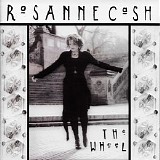 Rosanne Cash - The Wheel