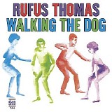 Rufus Thomas - Walking The Dog