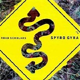 Spyro Gyra - Road Scholars