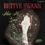 Bettye Swann - Make Me Yours