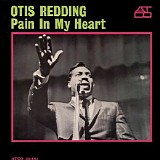 Otis Redding - Pain in My Heart