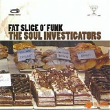 The Soul Investigators - Fat Slice O'funk