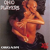 Ohio Players - Orgasm (The Very Best Of The Westbound Years) (Remastered 1998)