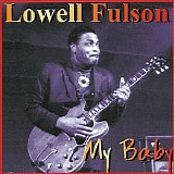 Lowell Fulson - My Baby