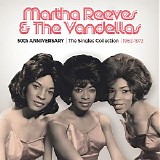 Martha Reeves And The Vandellas - The Singles Collection (1962-1972)