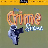 Various artists - The Crime Scene (Spies, Thighs & Private Eyes!)